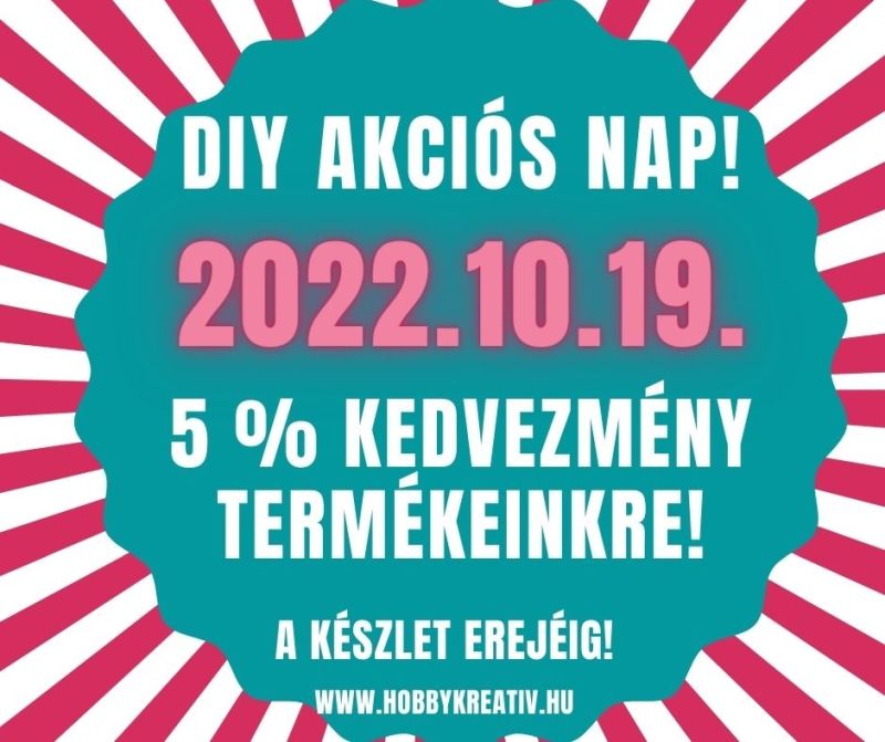 DIY AKCIÓS NAP – 5 % KEDVEZMÉNY 2022.10.19.