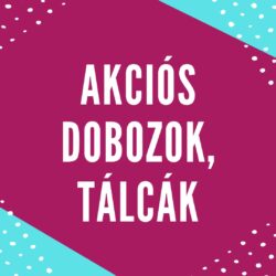 Akciós dobozok és tálcák